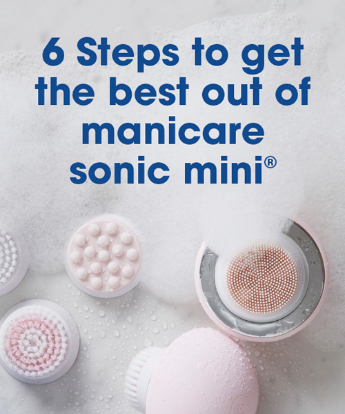 6 Steps to get the best out of manicare sonic mini®